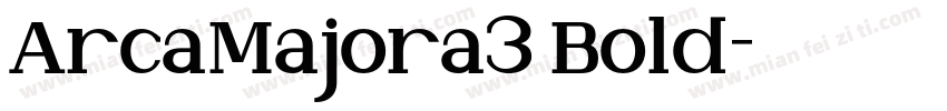 ArcaMajora3 Bold字体转换